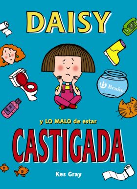 DAISY Y LO MALO DE ESTAR CASTIGADA