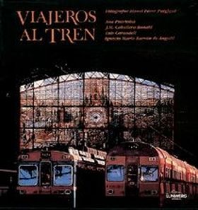 Viajeros al tren. Obra completa