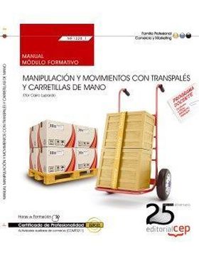 Manual. Manipulación y movimientos con transpalés y carretillas de mano (MF1328_