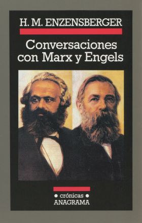 CONVERSACIONES CON MARX Y ENGELS