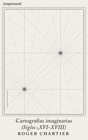 CARTOGRAFIAS IMAGINARIAS (SIGLOS XVI-XVIII)