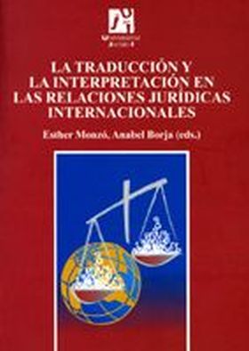 LA TRADUCCIÓN Y LA INTERPRETACIÓN EN LAS RELACIONES JURÍDICAS INTERNACIONALES