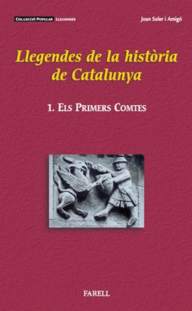 _Llegendes de la historia de Catalunya I. Els primers comtes