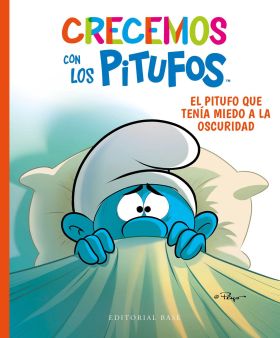 CRECEMOS CON LOS PITUFOS 1. EL PITUFO QUE TENIA MIEDO A LA OSCURI