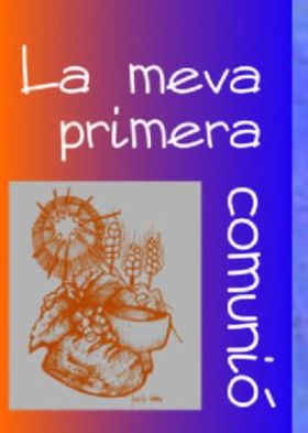 MEVA PRIMERA COMUNIO, LA