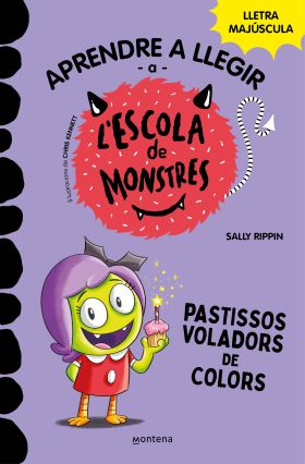 APRENDRE A LLEGIR A L ESCOLA DE MONSTRES 5 - PASTISSOS VOLADORS DE COLORS