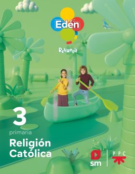 DA. Religión católica. 3 primaria. Edén. Revuela