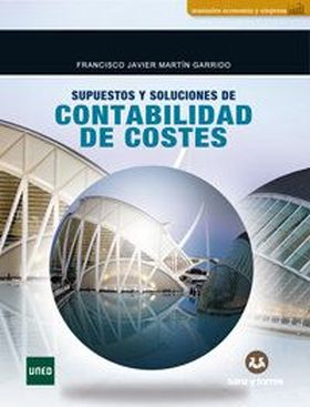 SUPUESTOS Y SOLUCIONES DE CONTABILIDAD DE COSTES