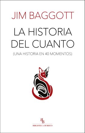 HISTORIA DEL CUANTO, LA (UNA HISTORIA EN 40 MOMENT