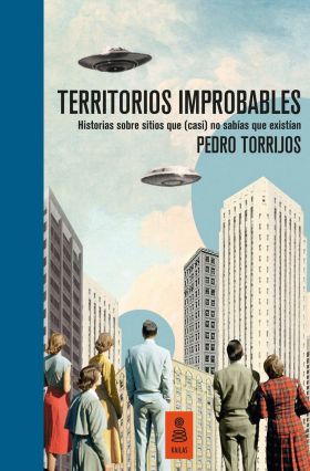 TERRITORIOS IMPROBABLES (ED. LIMITADA Y NUMERADA)