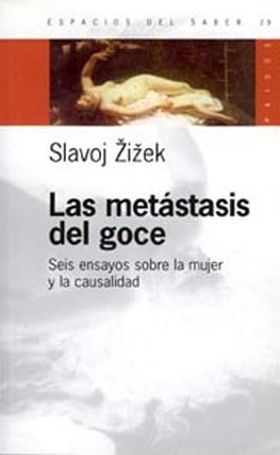 Las metástasis del goce