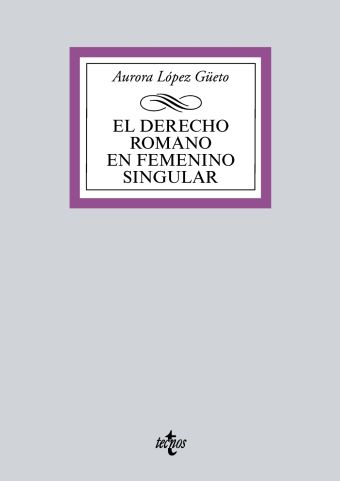 El Derecho romano en femenino singular