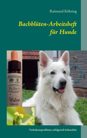 BACHBLÜTEN-ARBEITSHEFT FÜR HUNDE