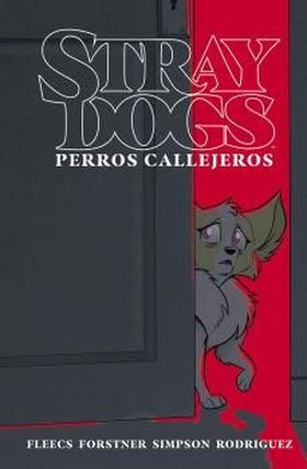 STRAY DOGS PERROS CALLEJEROS