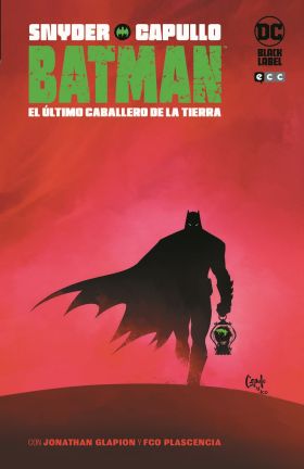 BATMAN: EL ÚLTIMO CABALLERO DE LA TIERRA