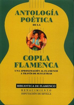 ANTOLOGIA POETICA DE LA COPLA FLAMENCA