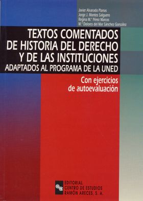 Textos comentados de historia del Derecho y de las instituciones adaptados al pr