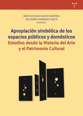 Apropiación simbólica de los espacios públicos y domésticos