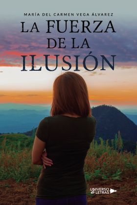 LA FUERZA DE LA ILUSIÓN