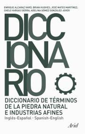 Diccionario de términos de la piedra natural e industrias afines (Inglés-Español