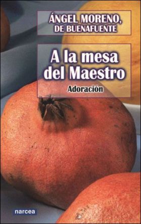 A la mesa del Maestro: adoración