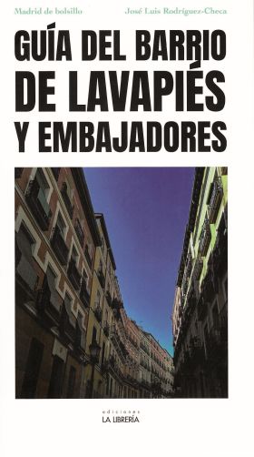 GUIA DEL BARRIO DE LAVAPIES Y EMBAJADORES