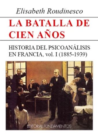 La batalla de cien años. Vol. I