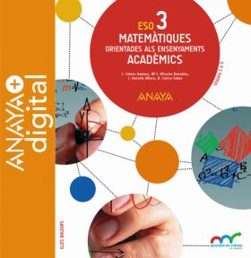 MATEMÀTIQUES ORIENTADES ALS ENSENYAMENTS ACADÈMICS 3. ESO. ANAYA + DIGITAL.