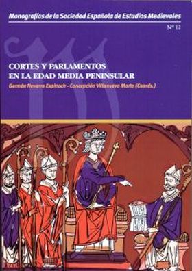 CORTES Y PARLAMENTOS EN LA EDAD MEDIA PENINSULAR