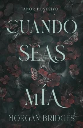 CUANDO SEAS MIA