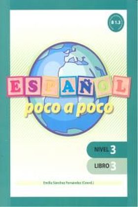 ESPAÑOL POCO A POCO NIVEL 3 LIBRO 3
