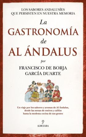 GASTRONOMÍA DE AL ÁNDALUS, LA