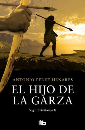 El hijo de la garza (Saga Prehistórica 2)