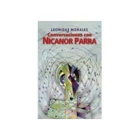 CONVERSACIONES CON NICANOR PARRA
