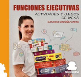 FUNCIONES EJECUTIVAS:ACTIVIDADES Y JUEGOS DE MESA