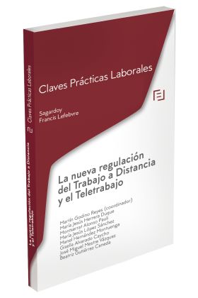 CLAVES PRÁCTICAS LA NUEVA REGULACIÓN DEL TRABAJO A DISTANCIA Y EL