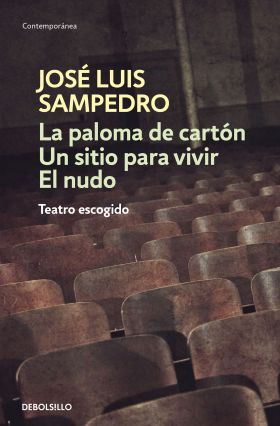 PALOMA DE CARTON, LA / UN SITIO PARA VIVIR / EL NUDO