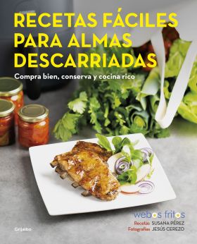 RECETAS FACILES PARA ALMAS DESCARRIADAS (WEBOS FRITOS)