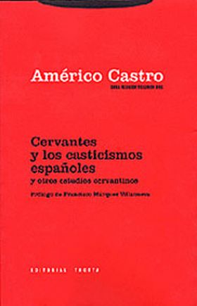 CERVANTES Y LOS CASTICISMOS ESPAÑOLES