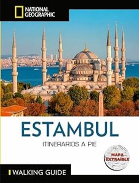 ESTAMBUL - GUIA NATIONAL GEOGRAPHIC ITINERARIOS A PIE