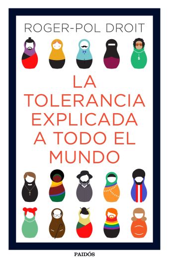 LA TOLERANCIA EXPLICADA A TODO EL MUNDO