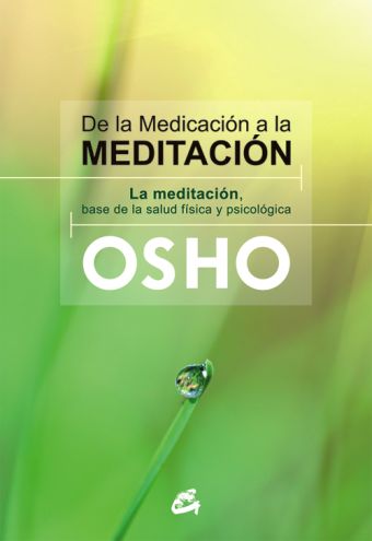 DE LA MEDICACION A LA MEDITACION