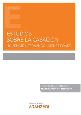 Estudios sobre la casación. Homenaje a Fernando Jiménez Conde  (Papel + e-book)