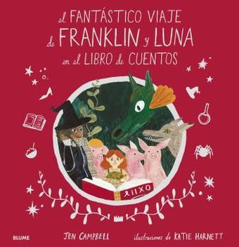 FANTÁSTICO VIAJE DE FRANKLIN Y LUNA EN EL LIBRO DE CUENTOS