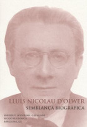 Lluís Nicolau d'Olwer : semblança biogràfica : conferència pronuncaida davant e