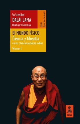 MUNDO FISICO, EL (CIENCIA Y FILOSOFIA EN LOS CLASICOS BUDISTAS INDIOS, VOL. 1)
