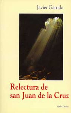 RELECTURA DE SAN JUAN DE LA CRUZ