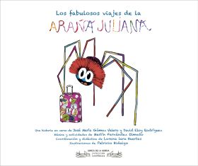 LOS FABULOSOS VIAJES DE LA ARAÑA JULIANA