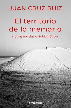 TERRITORIO DE LA MEMORIA Y OTRAS NOVELAS AUTOBIOGRAFICAS, EL