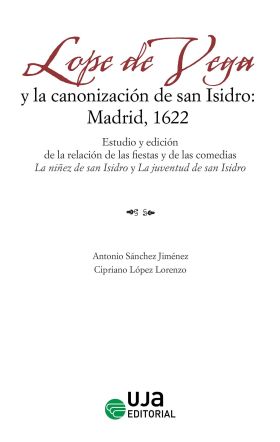 LOPE DE VEGA Y LA CANONIZACION DE SAN ISIDRO: MADRID, 1622